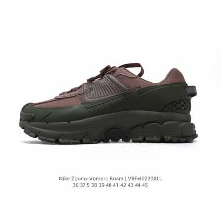 公司级耐克Nike Zoom Vomero Roam 马拉松复古跑五代休闲运动慢跑鞋 厚底增高老爹鞋。采用环保纤维革饰片组合网眼布鞋面材质 升级正确后跟Tpu加 - 点击图像关闭