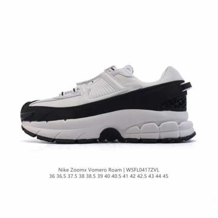 公司级耐克Nike Zoom Vomero Roam 马拉松复古跑五代休闲运动慢跑鞋 厚底增高老爹鞋。采用环保纤维革饰片组合网眼布鞋面材质 升级正确后跟Tpu加 - 点击图像关闭
