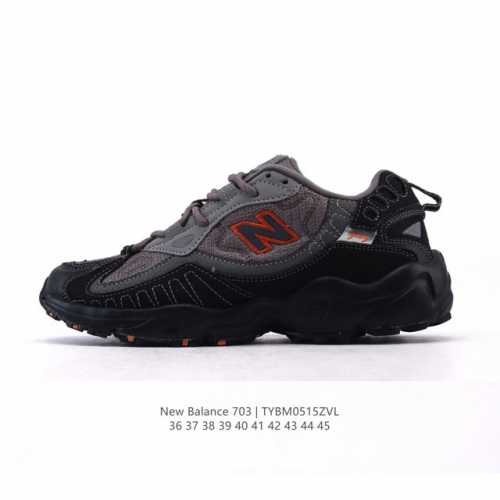 新品 新百伦 New Balance Nb 703系列老爹鞋 合成革 舒适百搭 减震支撑 低帮运动跑步鞋 户外功能鞋D宽，网面+麂皮拼接透气又耐造，走石子路居然