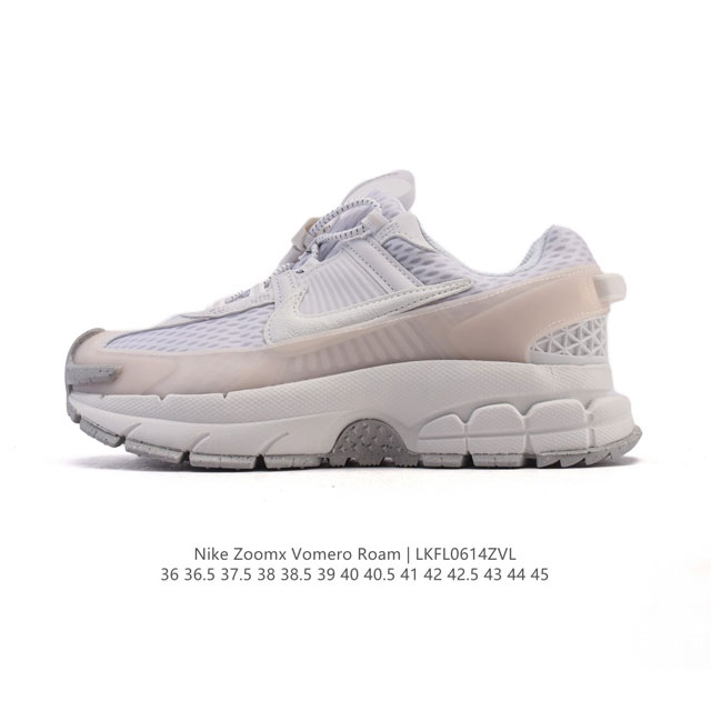 公司级 耐克Nike Zoom Vomero Roam马拉松复古跑五代休闲运动慢跑鞋 厚底增高老爹鞋。采用环保纤维革饰片组合网眼布鞋面材质 升级正确后跟Tpu加