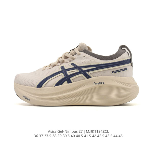 公司级 Asics亚瑟士升级Gel-Nimbus 27男女同款跑鞋透气缓震回弹跑鞋N27跑步鞋该鞋款专为提高跑者舒适度和运动表现而设计，搭载了新型鞋面材料和更强